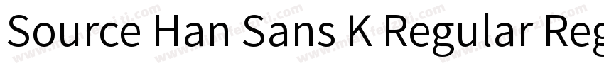 Source Han Sans K Regular Regular字体转换